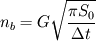 n_b = G \sqrt{\frac{\pi S_0}{\Delta t}}