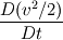 \frac{D(v^{2}/2)}{Dt}