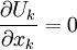 \frac{\partial U_k}{\partial x_k} = 0