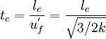 {t_{e}}=\frac{l_e}{u_f^{'}}=\frac{l_e}{\sqrt{{3/2}k}}
