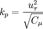
  k_p = \frac{u_\tau^2}{\sqrt{C_\mu}}

