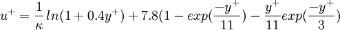 u^+ = \frac{1}{\kappa} \, ln(1+0.4y^+) + 7.8( 1-exp(\frac{-y^+}{11})-\frac{y^+}{11}exp(\frac{-y^+}{3})  
