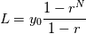 L=y_0 \frac{1-r^N}{1-r}