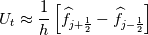U_t \approx \frac{1}{h} \left[ \widehat{f}_{j+\frac{1}{2}} - \widehat{f}_{j-\frac{1}{2}} \right]
