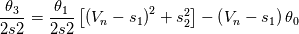 \frac{\theta_3}{2s2} = \frac{\theta_1}{2s2}\left[\left(V_n-s_1\right)^2+s_2^2\right]-\left(V_n-s_1\right)\theta_0