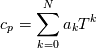 c_p = \sum\limits_{k=0}^N a_k T^k