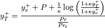 y_T^+ = \frac{y_v^+ + P + \frac{1}{\kappa}\log{\left(\frac{1+\kappa y_T^+}{1+\kappa y_v^+}\right)}}{\frac{Pr}{Pr_t}}
