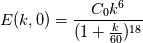 E(k,0) = \frac{C_{0} k^{6}}{(1+\frac{k}{60})^{18}}