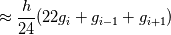 \approx \frac{h}{24}(22g_{i}+g_{i-1}+g_{i+1})