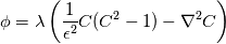 \phi=\lambda\left(\frac{1}{\epsilon^2}C(C^2-1)-\nabla^2C\right)