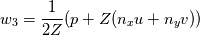 w_3=\frac{1}{2Z}(p+Z(n_x u + n_y v) )