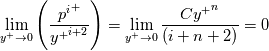 \lim_{y^+\to 0}\left(\frac{{p^i}^+}{{y^+}^{i+2}}\right) = \lim_{y^+\to 0} \frac{C{y^+}^n}{\left(i+n+2\right)} = 0