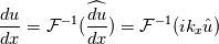 \frac{du}{dx} = \mathcal{F}^{-1}(\widehat{\frac{du}{dx}}) = \mathcal{F}^{-1}(ik_x\hat{u})