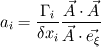 a_i = \frac{\Gamma_i}{\delta x_i}\frac{\vec{A}\cdot\vec{A}}{\vec{A}\cdot\vec{e_\xi}}