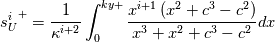 {s_U^i}^+ = \frac{1}{\kappa^{i+2}}\int_0^{ky+}{\frac{x^{i+1}\left(x^2+c^3-c^2\right)}{x^3+x^2+c^3-c^2}dx}