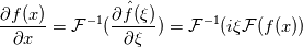 \frac{\partial f(x)}{\partial x} = \mathcal{F}^{-1}(\frac{\partial \hat{f}(\xi)}{\partial \xi})=\mathcal{F}^{-1}( i \xi \mathcal{F}(f(x))