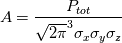 A = \frac{P_{tot}}{\sqrt{2\pi}^3\sigma_x\sigma_y\sigma_z}