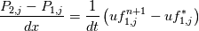 \frac{P_{2,j} - P_{1,j}}{dx} = \frac{1}{dt} \left(uf^{n+1}_{1,j} - uf^{*}_{1,j} \right)