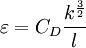 
 \varepsilon  = C_D {{k^{{3 \over 2}} } \over l}
