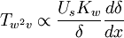  
T_{w^{2}v} \propto \frac{U_{s} K_{w}}{\delta} \frac{ d \delta}{dx}
