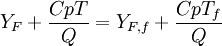  Y_F + \frac{Cp T}{Q} = Y_{F,f} + \frac{CpT_f}{Q} 