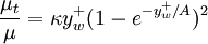 
\frac{\mu_t}{\mu} =
\kappa{y}_{w}^+(1-e^{-y_w^+/A})^2
