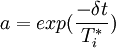 a=exp(\frac{ -{\delta}{t}} {{T^{*}_i}})