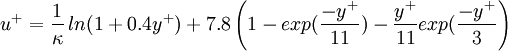 u^+ = \frac{1}{\kappa} \, ln(1+0.4y^+) + 7.8\left( 1-exp(\frac{-y^+}{11})-\frac{y^+}{11}exp(\frac{-y^+}{3}\right)  