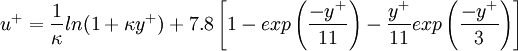 u^+ = \frac{1}{\kappa} ln(1+\kappa y^+) + 7.8\left[ 1-exp\left(\frac{-y^+}{11}\right)-\frac{y^+}{11}exp\left(\frac{-y^+}{3}\right) \right]  